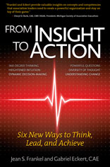 From Insight to Action: Six New Ways to Think, Lead, and Achieve